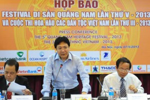 HỌP BÁO “FESTIVAL DI SẢN QUẢNG NAM” LẦN THỨ V-2013 TẠI HÀ NỘI