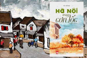 Ra mắt sách “Hà Nội trong cơn lốc” của Vũ Bằng