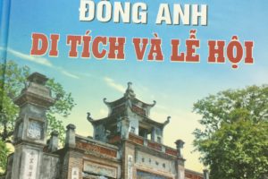 Phát hành cuốn sách “Đông Anh – Di tích và lễ hội”.