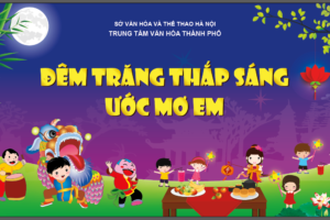 Tưng bừng các hoạt động vui Tết Trung Thu năm 2019