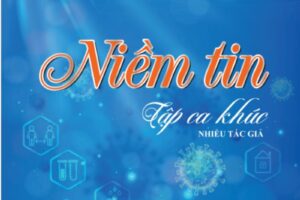 Ra mắt tuyển tập 60 ca khúc cổ vũ tinh thần người Việt chống Covid -19
