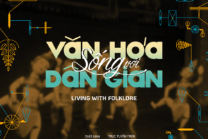 Chuỗi đối thoại ‘Sống với Văn hóa dân gian’