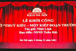 Kịch Hà Nội khởi công vở diễn mới “Thuý Kiều – Một kiếp đoạn trường”