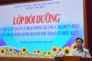 Huyện Ứng Hòa: Khai mạc lớp bồi dưỡng kiến thức về quản lý hoạt động quảng cáo, biển hiệu và hoạt động kinh doanh thể thao có điều kiện