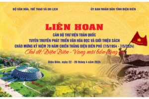 Liên hoan Cán bộ thư viện toàn quốc tuyên truyền phát triển văn hóa đọc và giới thiệu sách