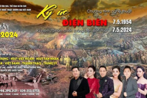 “Ký ức Điện Biên” – Chương trình nghệ thuật đặc biệt chào mừng Chiến thắng Điện Biên Phủ