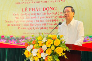 Phát động sáng tác văn học nghệ thuật với chủ đề “Hà Nội – Đổi mới và phát triển”