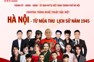 Chương trình nghệ thuật “Hà Nội – Từ mùa thu lịch sử năm 1945” tại Quảng trường Cách mạng Tháng Tám
